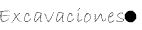 Excavaciones